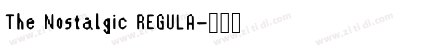 The Nostalgic REGULA字体转换